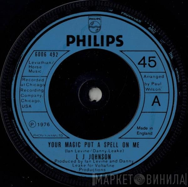 L.J. Johnson - Your Magic Put A Spell On Me