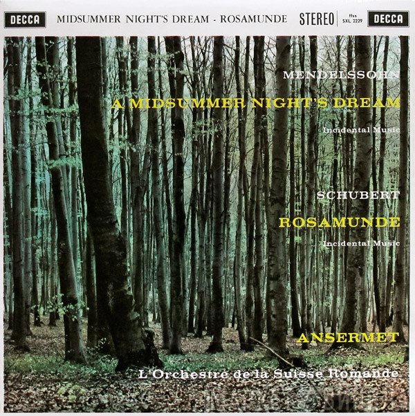 L'Orchestre De La Suisse Romande, Franz Schubert, Ernest Ansermet, Felix Mendelssohn-Bartholdy - A Midsummer Night's Dream / Rosamunde