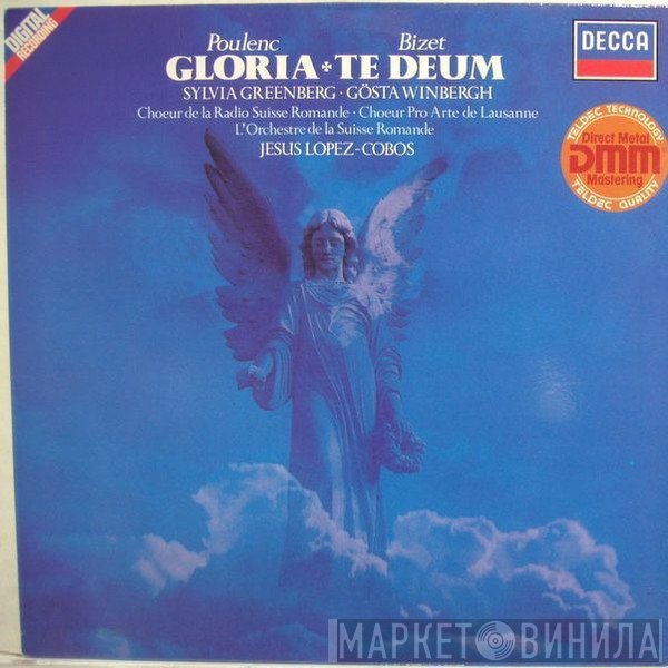 L'Orchestre De La Suisse Romande, Georges Bizet, Francis Poulenc, Gösta Winbergh, Jesús López-Cobos, Sylvia Greenberg, Chœur De La Radio Suisse Romande, Chœur Pro Arte de Lausanne - Gloria / Te Deum