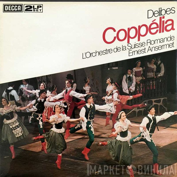 L'Orchestre De La Suisse Romande, Ernest Ansermet, Léo Delibes - Coppélia
