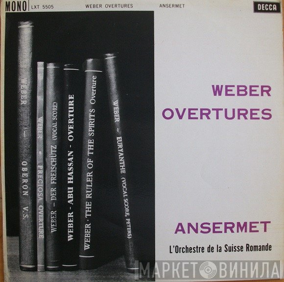 L'Orchestre De La Suisse Romande, Ernest Ansermet - Weber Overtures
