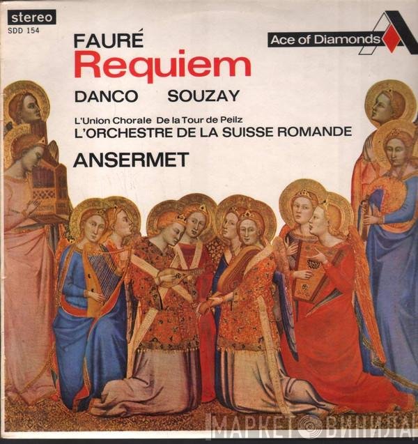 L'Orchestre De La Suisse Romande, Gérard Souzay, Gabriel Fauré, Suzanne Danco, L'Union Chorale De La Tour De Peilz - Requiem Op. 48