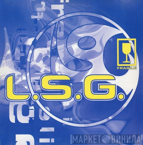 L.S.G.  - Fragile