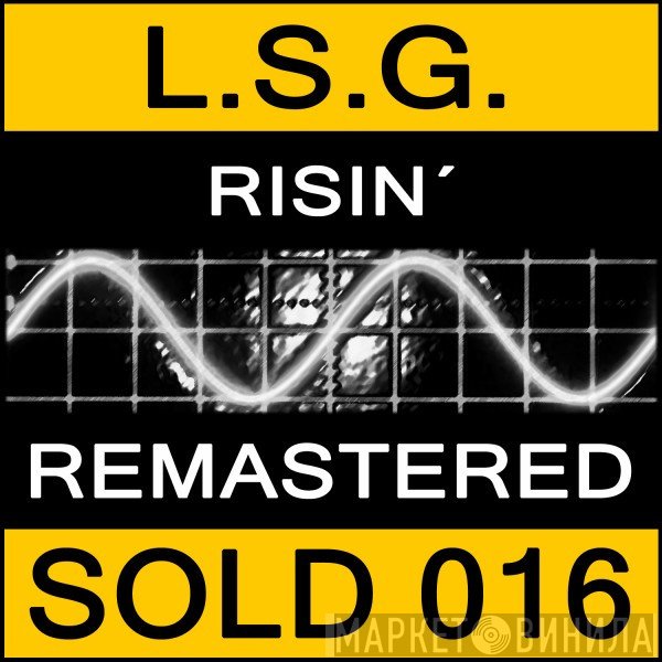 L.S.G.  - Risin'