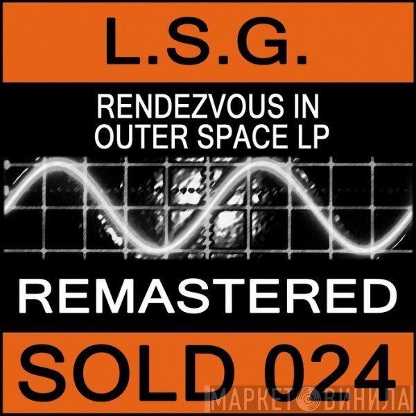 L.S.G.  - Rendezvous In Outer Space LP
