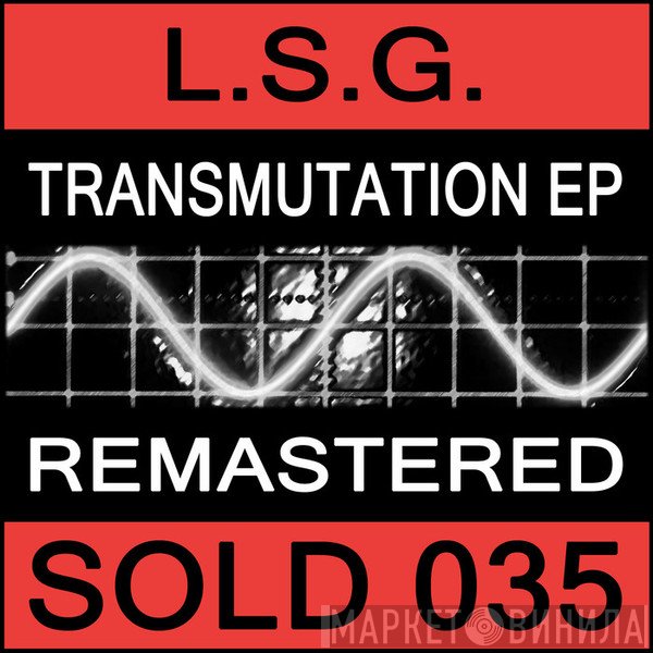L.S.G.  - Transmutation EP
