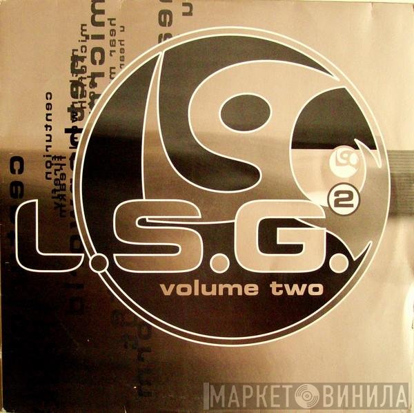 L.S.G.  - Volume Two