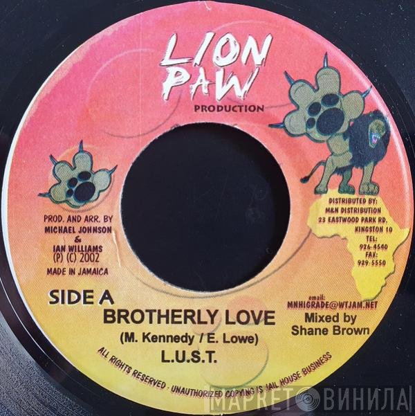 L.U.S.T.  - Brotherly Love