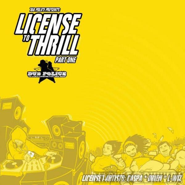 L-Wiz, Caspa , Orien - License To Thrill (Part One)