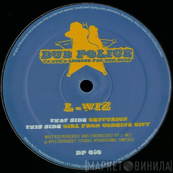 L-Wiz - Centurion / Girl From Codeine City