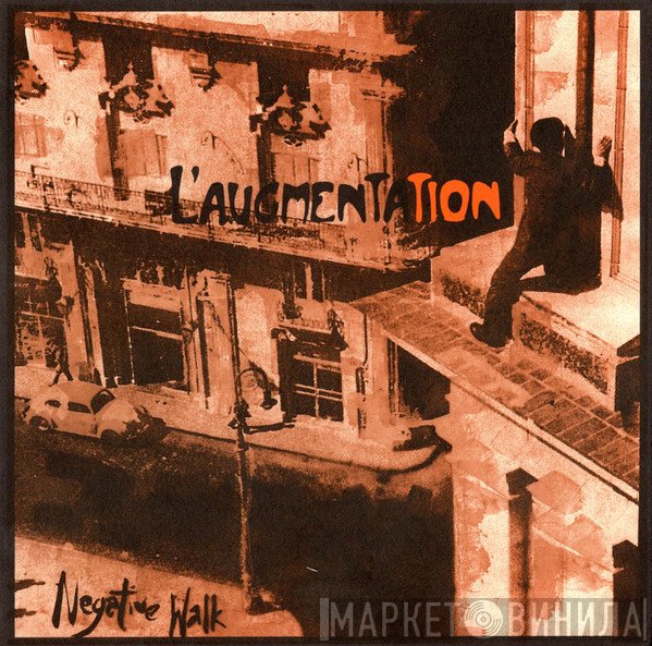 L'augmentation - Negative Walk
