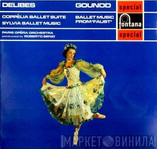 Léo Delibes, Charles Gounod, Orchestre National De L'Opéra De Paris, Roberto Benzi - Coppélia Ballet Suite, Sylvia Ballet Music / Ballet Music From 'Faust'