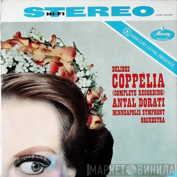 Léo Delibes, Antal Dorati, Minneapolis Symphony Orchestra  - Coppélia (Complete Recording)