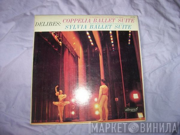 Léo Delibes, RIAS Symphonie-Orchester Berlin, Anatole Fistoulari - Coppelia Ballet Suite & Sylvia Ballet Suite