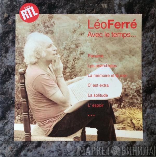 Léo Ferré  - Avec Le Temps...