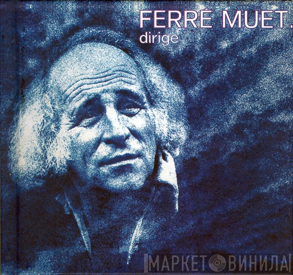 Léo Ferré  - Ferré Muet... Dirige