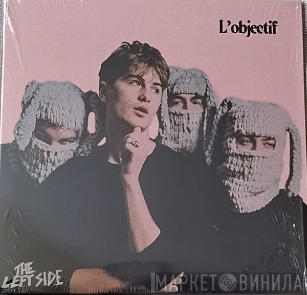 L'objectif - The Left Side