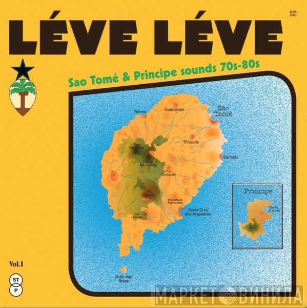  - Léve Léve : Sao Tomé &amp; Principe Sounds 70s-80s Vol.1