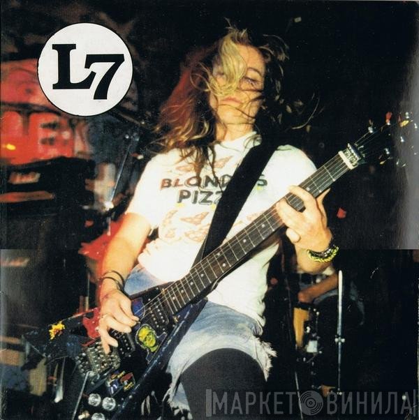 L7  - Chicks 'R' Heavy