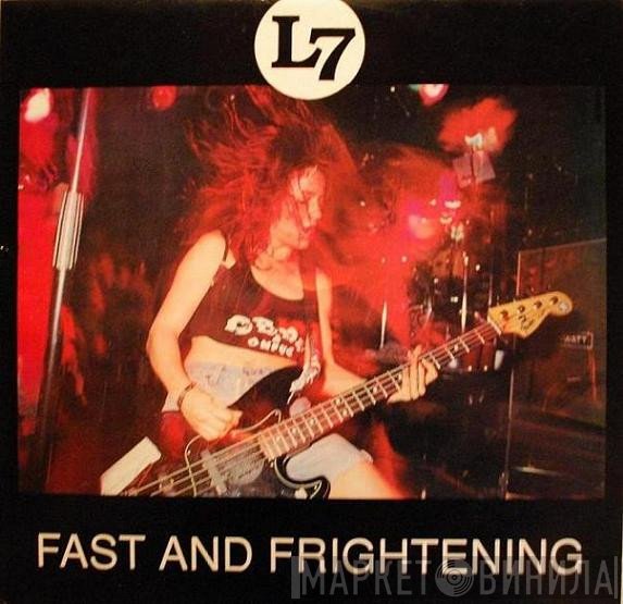 L7  - Fast And Frightening