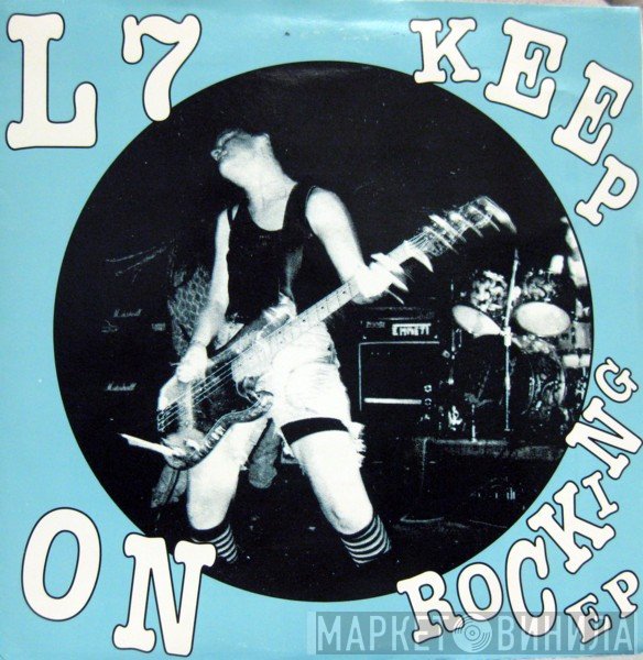 L7  - Keep On Rocking EP