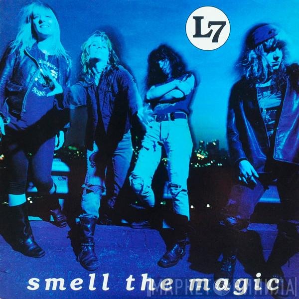 L7  - Smell The Magic