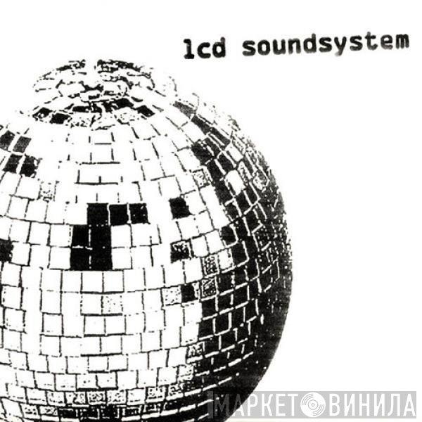 LCD Soundsystem  - LCD Soundsystem