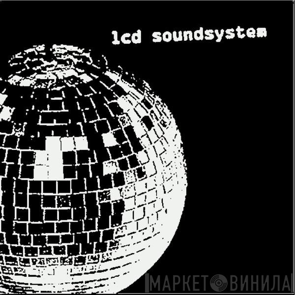 LCD Soundsystem  - LCD Soundsystem