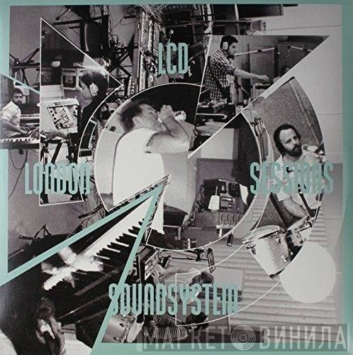 LCD Soundsystem - London Sessions
