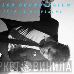 LCD Soundsystem - This Is Happening