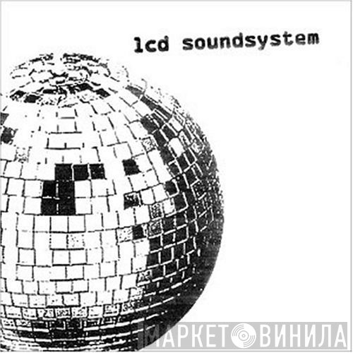  - LCD Soundsystem