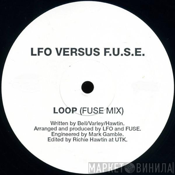 LFO Versus F.U.S.E.  - Loop (FUSE Mix)