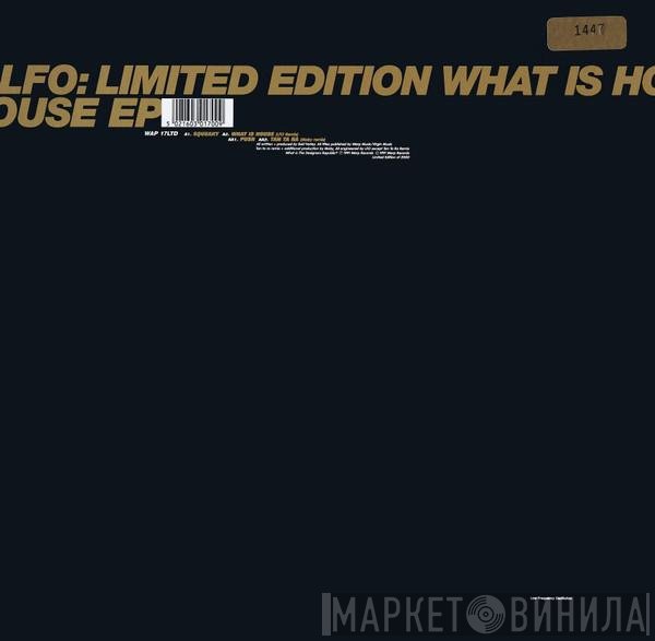 LFO - What Is House EP