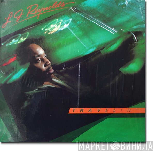 LJ Reynolds  - Travelin'