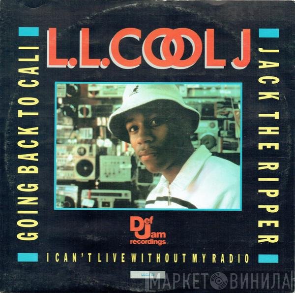 LL Cool J  - Going Back To Cali / Jack The Ripper