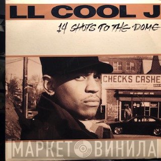 LL Cool J - 14 Shots To The Dome