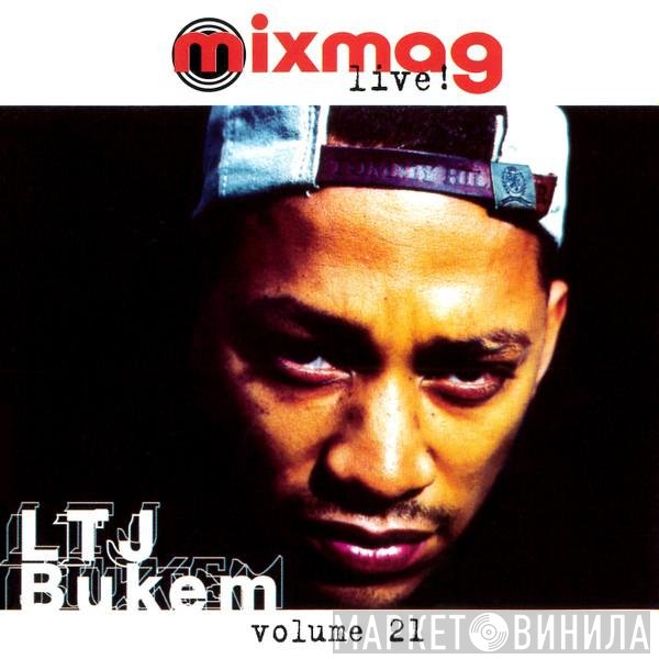 LTJ Bukem - Mixmag Live! Volume 21