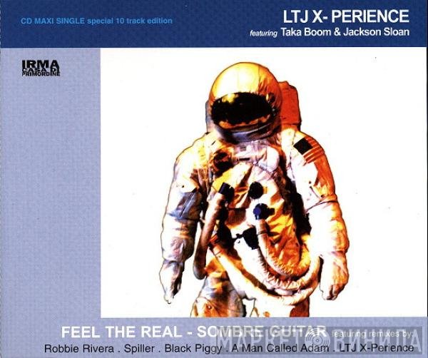LTJ X-Perience, Taka Boom, Jackson Sloan - Feel The Real - Sombre Guitar - Remixes