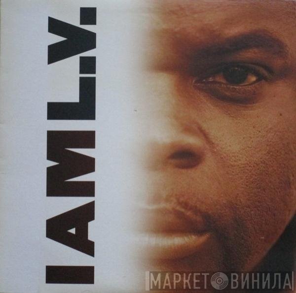 LV - I Am L.V.