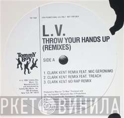 LV - Throw Your Hands Up (Remixes)