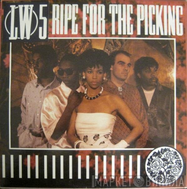 LW 5  - Ripe For The Picking