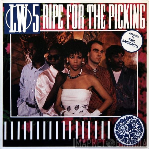 LW 5  - Ripe For The Picking