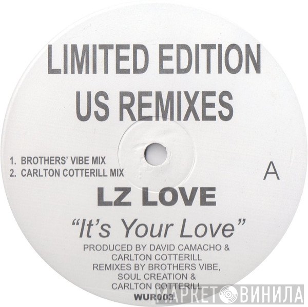 LZ Love - It's Your Love