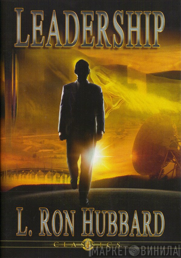 L. Ron Hubbard  - Leadership
