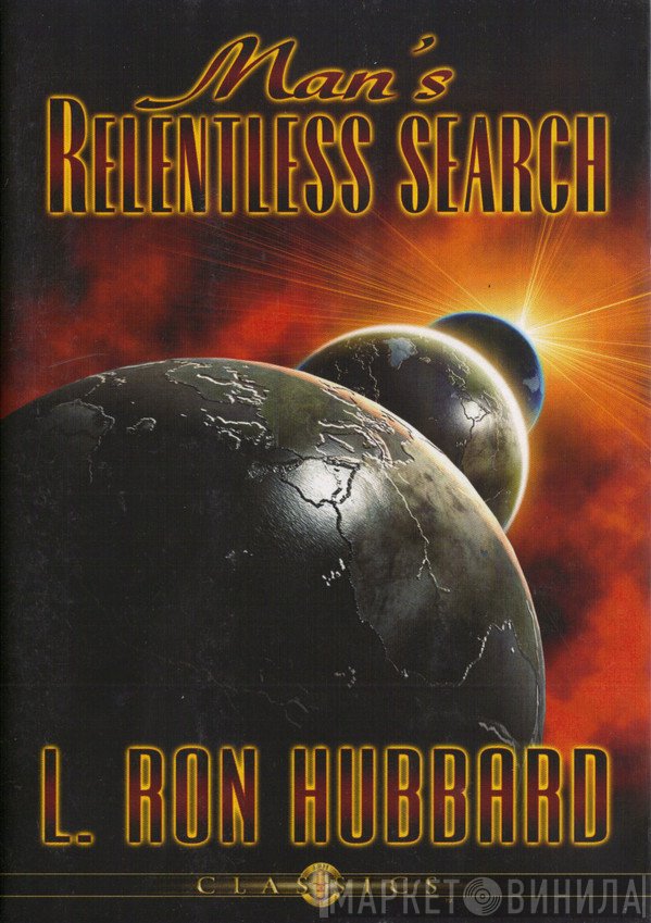 L. Ron Hubbard  - Man's Relentless Search