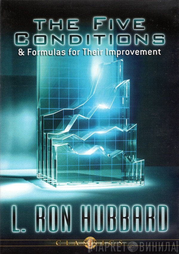 L. Ron Hubbard  - The Five Conditions & Formulas For Their Improvement