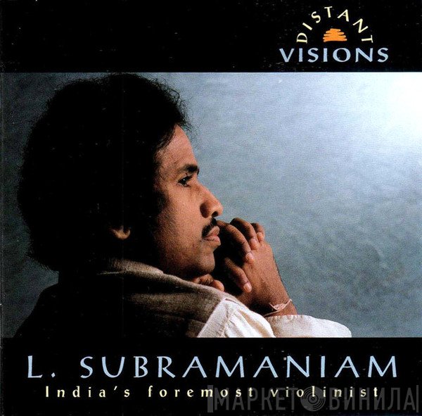 L. Subramaniam  - Distant Visions
