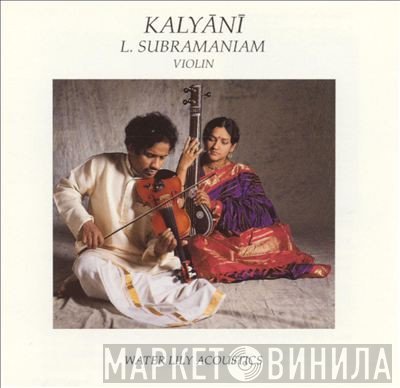 L. Subramaniam  - Kalyānī