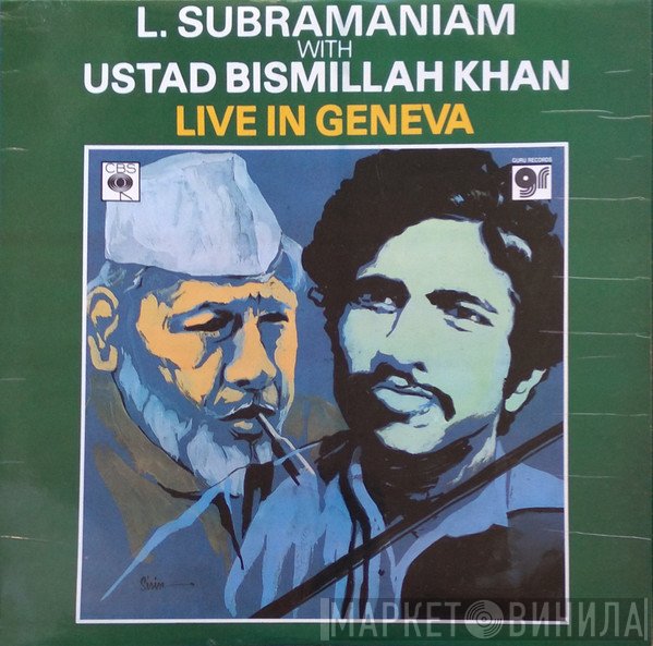 L. Subramaniam , With Ustad Bismillah Khan And Party  - Live In Geneva