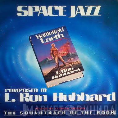 L. Ron Hubbard  - Space Jazz